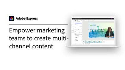 Empower marketing teams to create multi-channel content